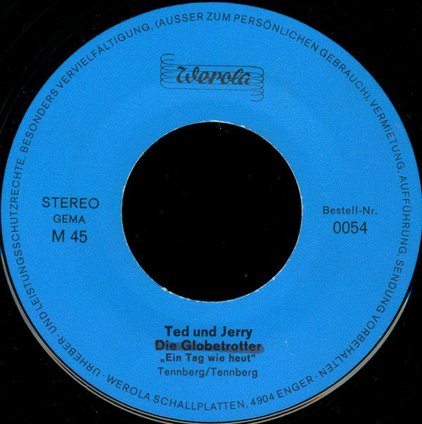 Ted Und Jerry : Wo Die Weser... / Ein Tag Wie Heut (7", Single)