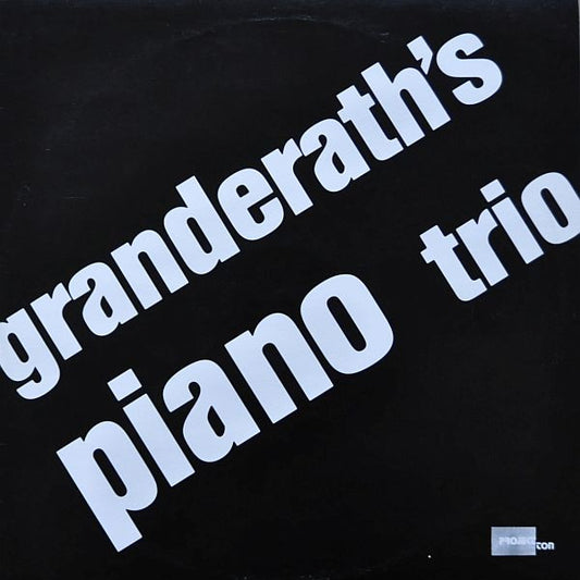 Granderath's Piano Trio : Granderath's Piano Trio (LP, Album)