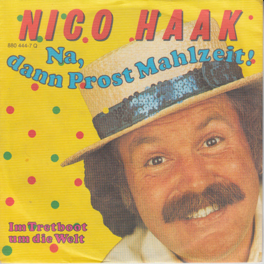 Nico Haak : Na, Dann Prost Mahlzeit! (7", Single)