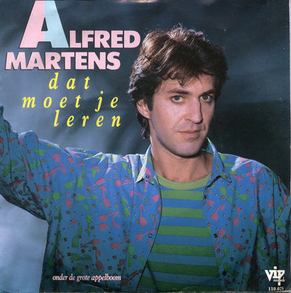Alfred Martens : Dat Moet Je Leren (7", Single)