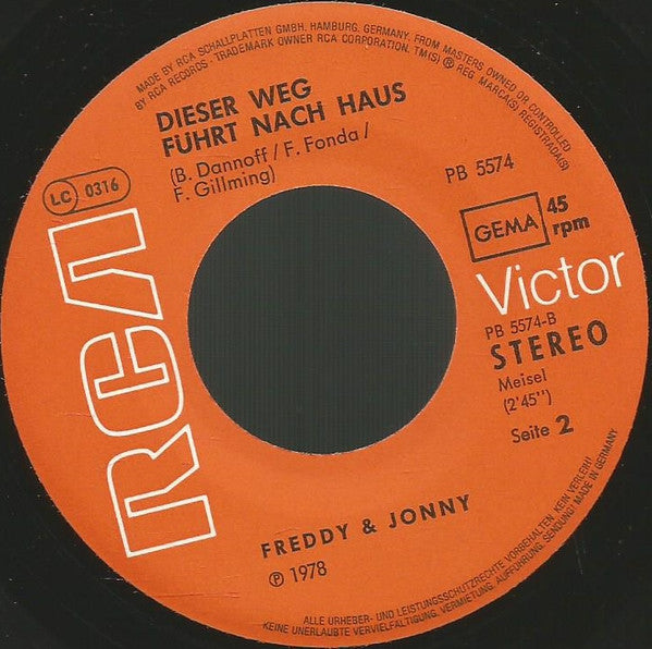 Freddy & Jonny : Gäb's Bei Uns Cowboys (Dann Würd' Ich Bestimmt Einer Sein) / Dieser Weg Führt Nach Haus (7", Single)