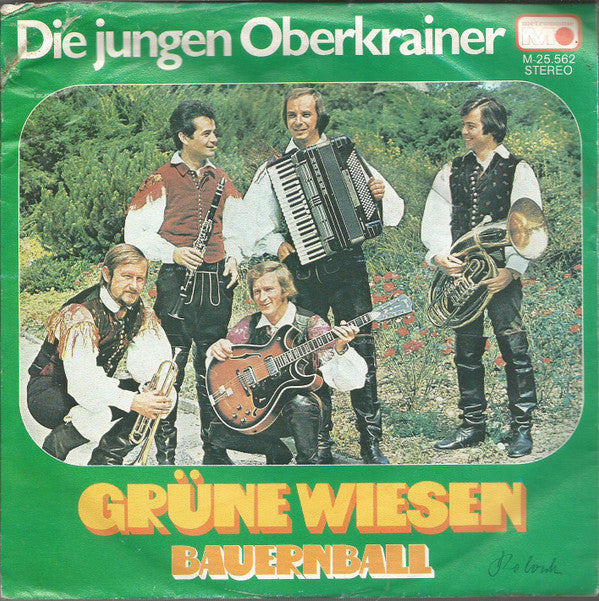 Die Jungen Oberkrainer : Grüne Wiesen / Bauernball (7", Single)