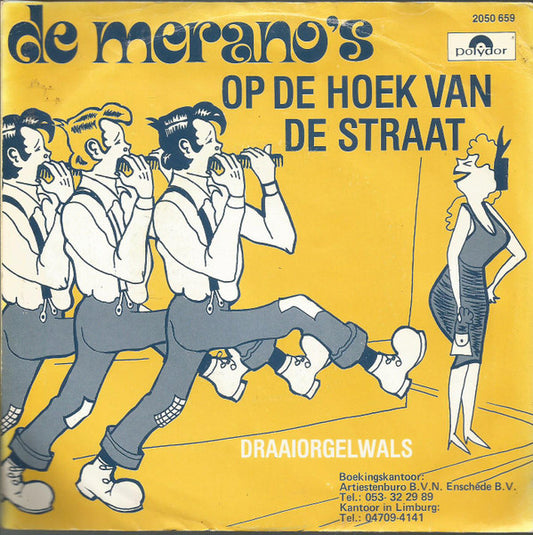 De Merano's : Op De Hoek Van De Straat / Draaiorgelwals (7", Single)