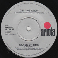 The Sands Of Time (2) : Down By The River / Getting Away (7", Single)