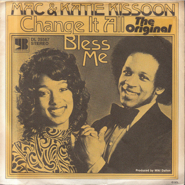 Mac And Katie Kissoon : Change It All / Bless Me (7", Single)