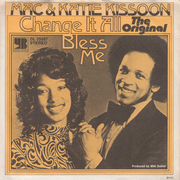 Mac And Katie Kissoon : Change It All / Bless Me (7", Single)