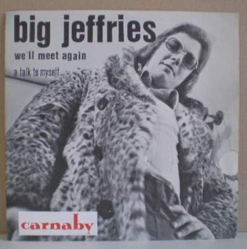 Big Jeffries : We'll Meet Again (7", Single)