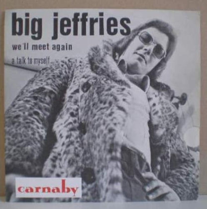 Big Jeffries : We'll Meet Again (7", Single)