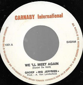 Big Jeffries : We'll Meet Again (7", Single)