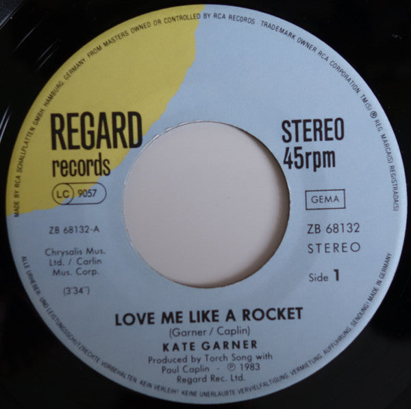 Kate Garner : Love Me Like A Rocket (7", Single)