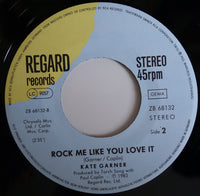 Kate Garner : Love Me Like A Rocket (7", Single)