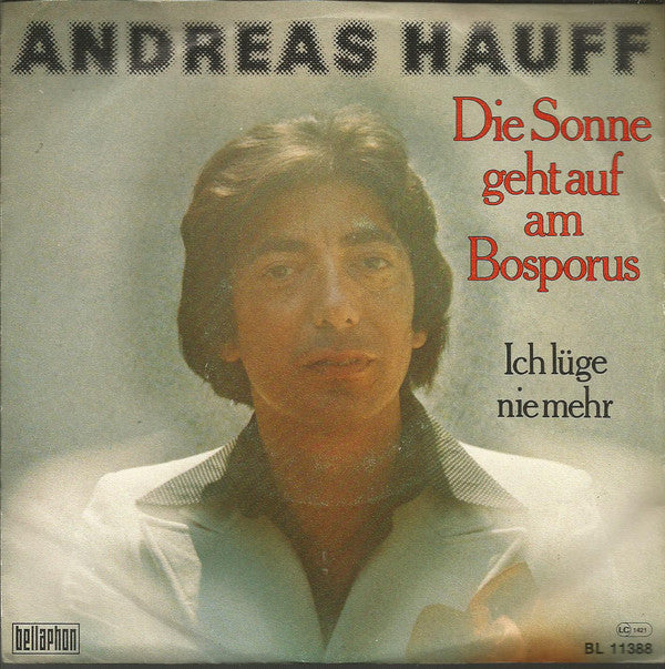 Andreas Hauff : Die Sonne Geht Auf Am Bosporus (7", Single)
