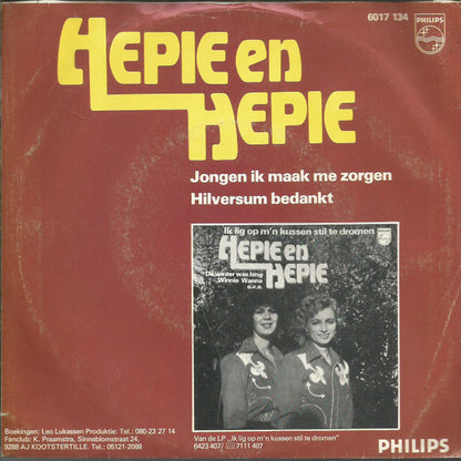 Hepie & Hepie : Jongen Ik Maak Me Zorgen (7")