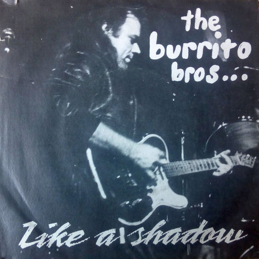 Burrito Brothers : Like A Shadow / Shoot For The Moon (7", Single)