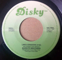 Burrito Brothers : Like A Shadow / Shoot For The Moon (7", Single)