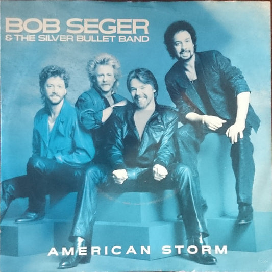 Bob Seger And The Silver Bullet Band : American Storm (7", Single, Promo)
