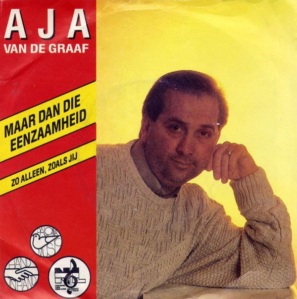 Aja van de Graaf : Maar Dan Die Eenzaamheid (7", Single)