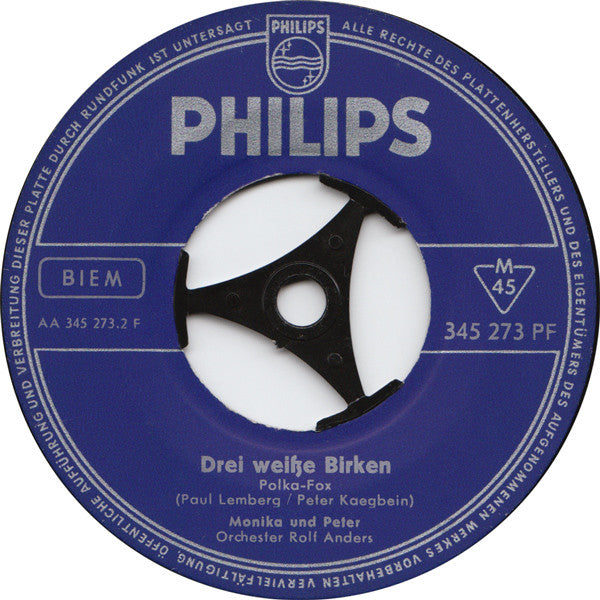 Monika Und Peter : Die Grünen Tannen Vom Wiesental / Drei Weiße Birken (7", Single, Mono)