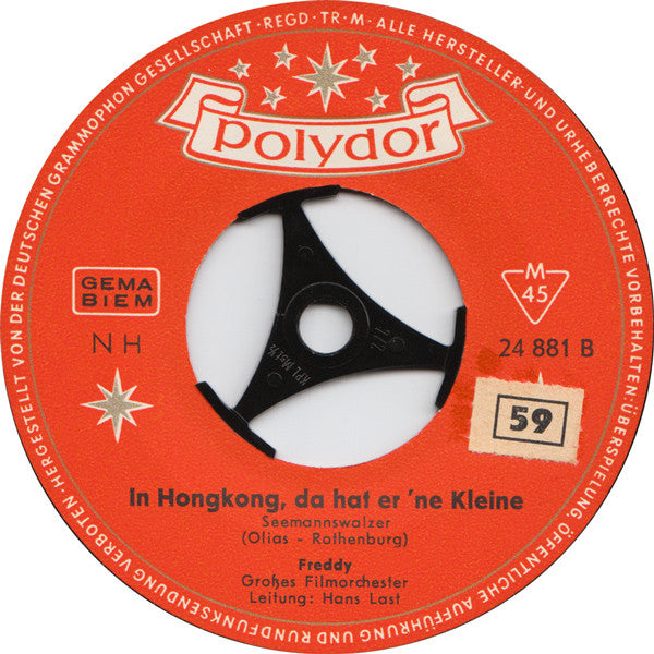 Freddy Quinn : Keine Bange, Lieselotte / In Hongkong, Da Hat Er 'ne Kleine (7", Single, Mono)