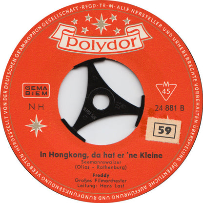 Freddy Quinn : Keine Bange, Lieselotte / In Hongkong, Da Hat Er 'ne Kleine (7", Single, Mono)