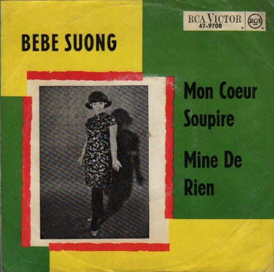 Bébé Hong-Suong : Mon Coeur Soupire / Mine De Rien (7", Single, Mono)