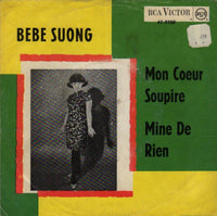 Bébé Hong-Suong : Mon Coeur Soupire / Mine De Rien (7", Single, Mono)