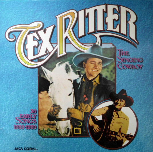 Tex Ritter : The Singing Cowboy (2xLP, Comp)