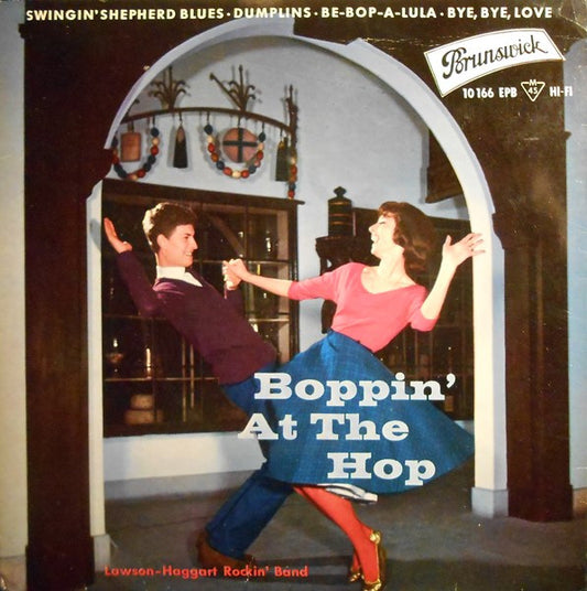 Lawson-Haggart Rockin' Band : Boppin' At The Hop (7", EP)