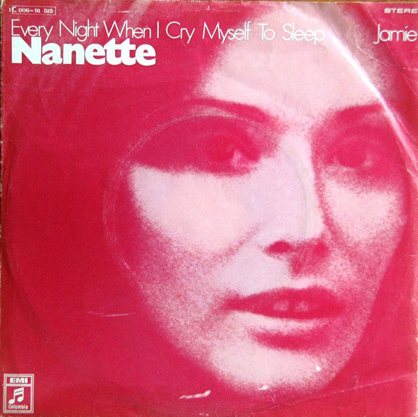 Nanette Workman : Every Night When I Cry Myself To Sleep (7", Single)