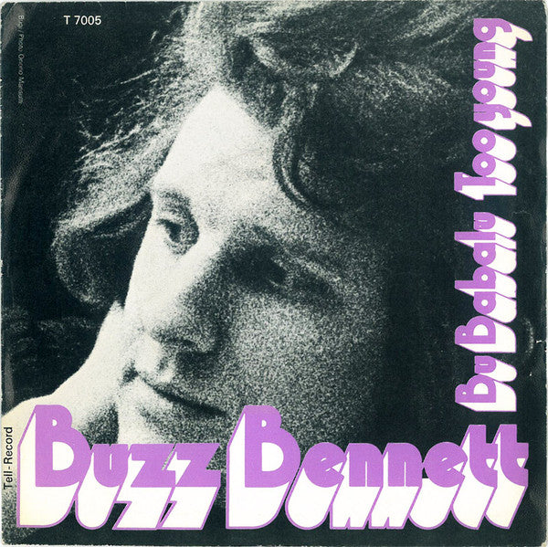 Buzz Bennett : Bu Babalu / Too Young (7", Single)