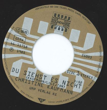 Christine Kaufmann (2) : Du Siehst Es Nicht (7", Single)