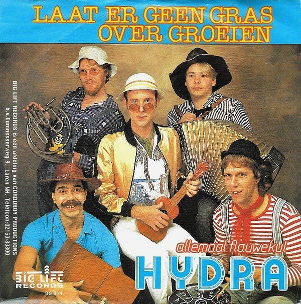 Hydra (12) : Laat Er Geen Gras Over Groeien (7", Single)