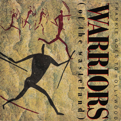 Frankie Goes To Hollywood : Warriors (Of The Wasteland) (7", Single)