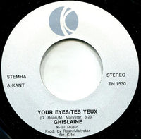 Ghislaine (3) : Your Eyes/Tes Yeux (7", Single)