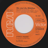 Horst Frank : Wo Sind Die Mädchen (7", Single)