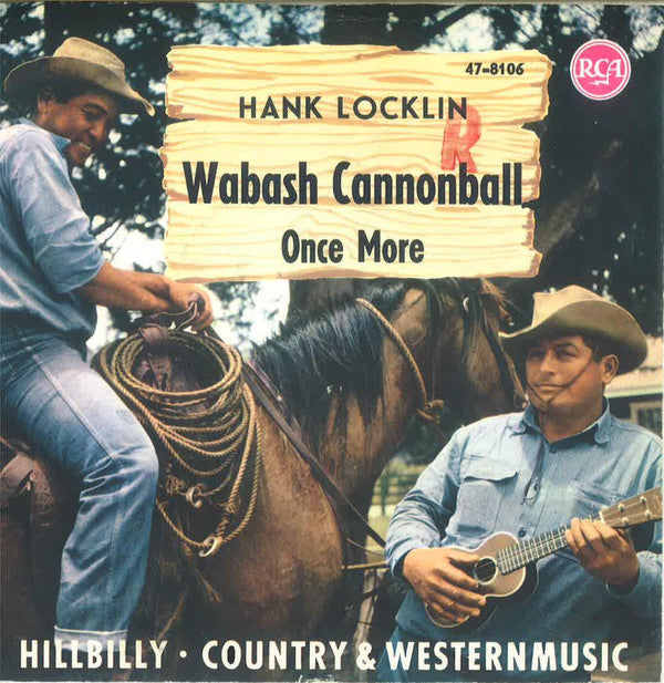 Hank Locklin : Wabash Cannonball / Once More (7", Single)