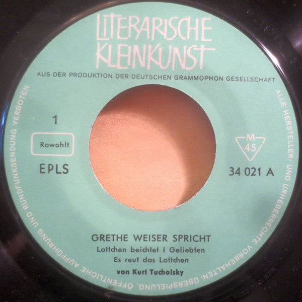 Grete Weiser : Das Lottchen (Grethe Weiser Spricht Kurt Tucholsky) (7", EP, Mono)