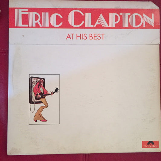 Eric Clapton : At His Best (2xLP, Comp, PRC)