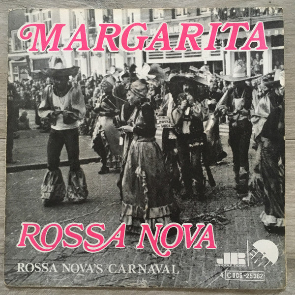 Rossa Nova : Margarita / Rossa Nova's Carnaval (7", Single)