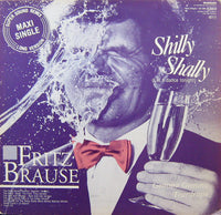 Fritz Brause : Shilly Shally (Let’s Dance Tonight) (12", Maxi)