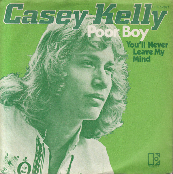 Casey Kelly : Poor Boy (7", Single)