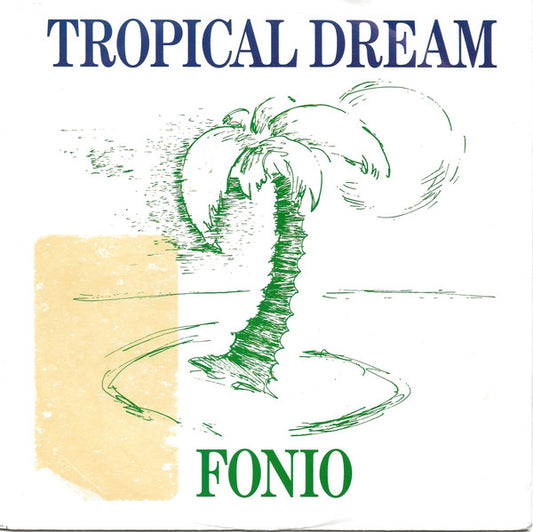 Fonio : Tropical Dream (7", Single)