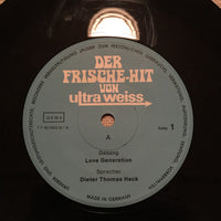 Love Generation, Dieter Thomas Heck /  Gitte Hænning : Der Frische-Hit Von Ultra Weiss (7")
