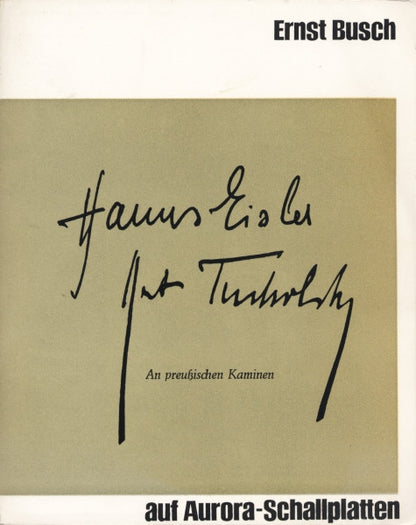 Ernst Busch - Kurt Tucholsky, Hanns Eisler : An Preußischen Kaminen (2x7", Mono, Whi)
