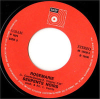 Les Serpents Noirs : Une Rose Se Meurt (7")