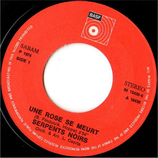 Les Serpents Noirs : Une Rose Se Meurt (7")