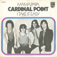 Cardinal Point : Mama, Papa / I Take It Easy (7", Single, Inj)