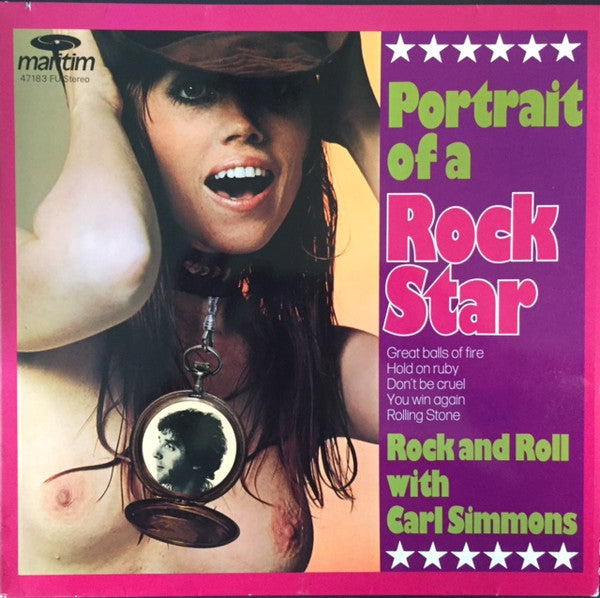 Carl Simmons (2) : Portrait Of A Rock Star. Rock And Roll With Carl Simmons (LP, Album)
