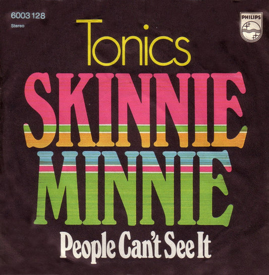 The Tonics : Skinnie Minnie (7", Single)