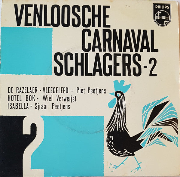 Piet Peetjens, Wiel Verweijst, Sjraar Peetjens : Venloosche Carnaval Schlagers -2  (7", EP)